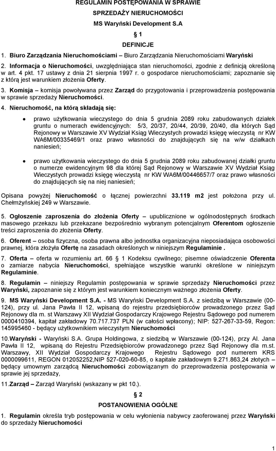 o gospodarce nieruchomościami; zapoznanie się z którą jest warunkiem złożenia Oferty. 3.