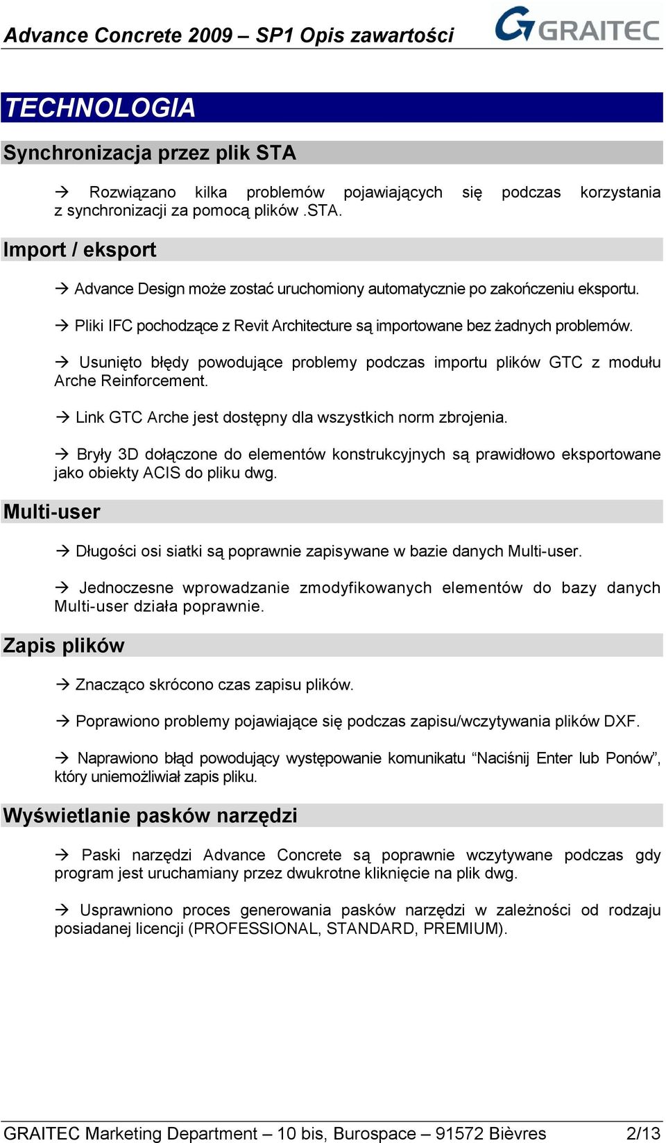 Link GTC Arche jest dostępny dla wszystkich norm zbrojenia. Bryły 3D dołączone do elementów konstrukcyjnych są prawidłowo eksportowane jako obiekty ACIS do pliku dwg.