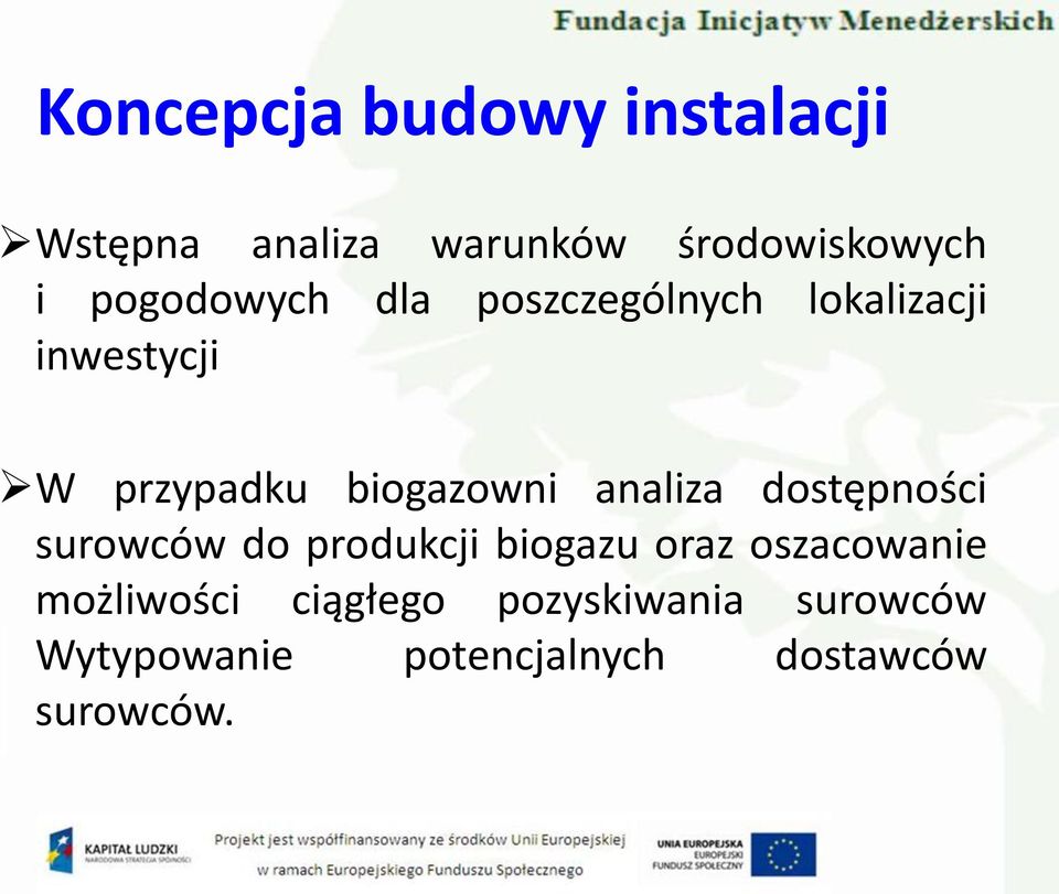 biogazowni analiza dostępności surowców do produkcji biogazu oraz