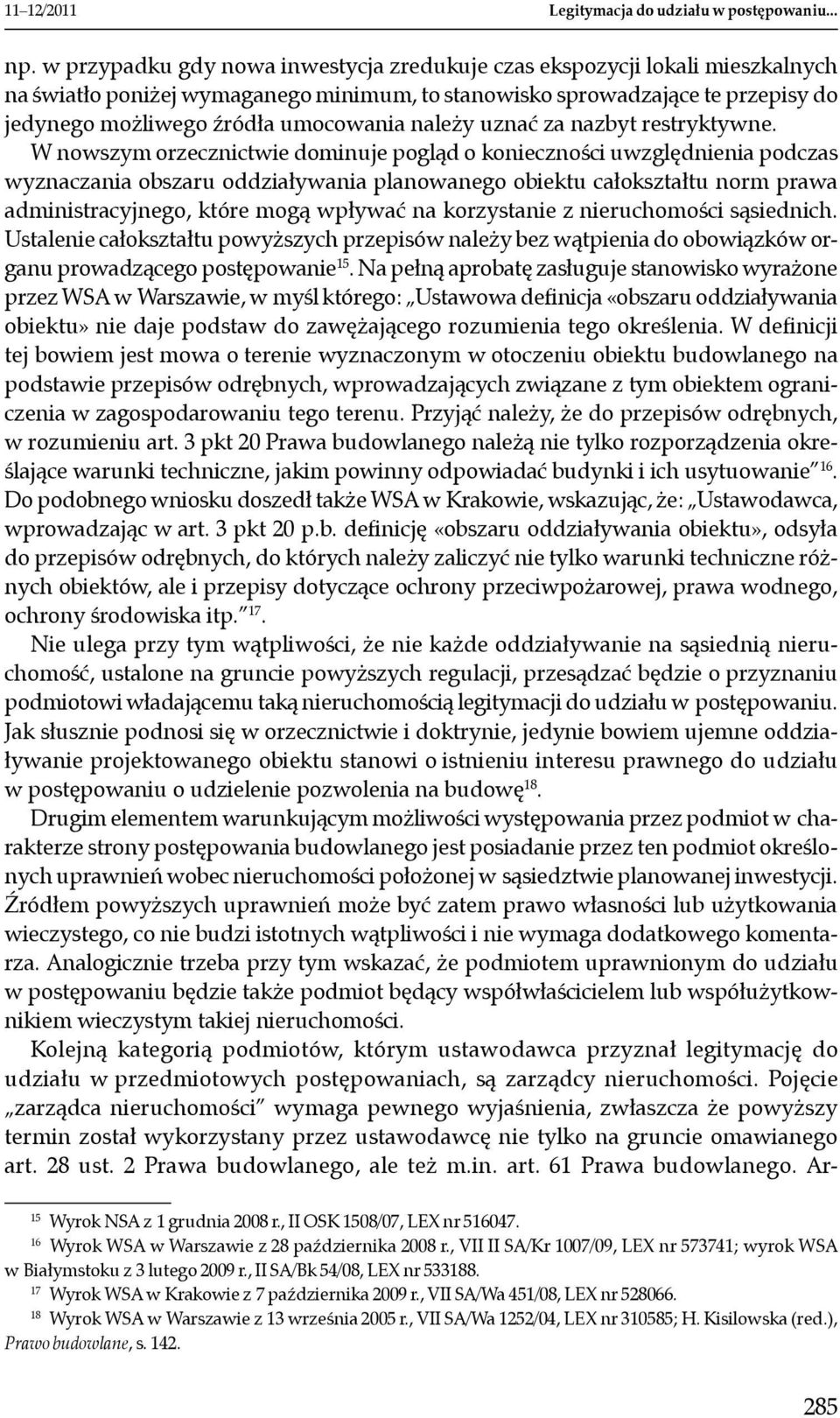 należy uznać za nazbyt restryktywne.