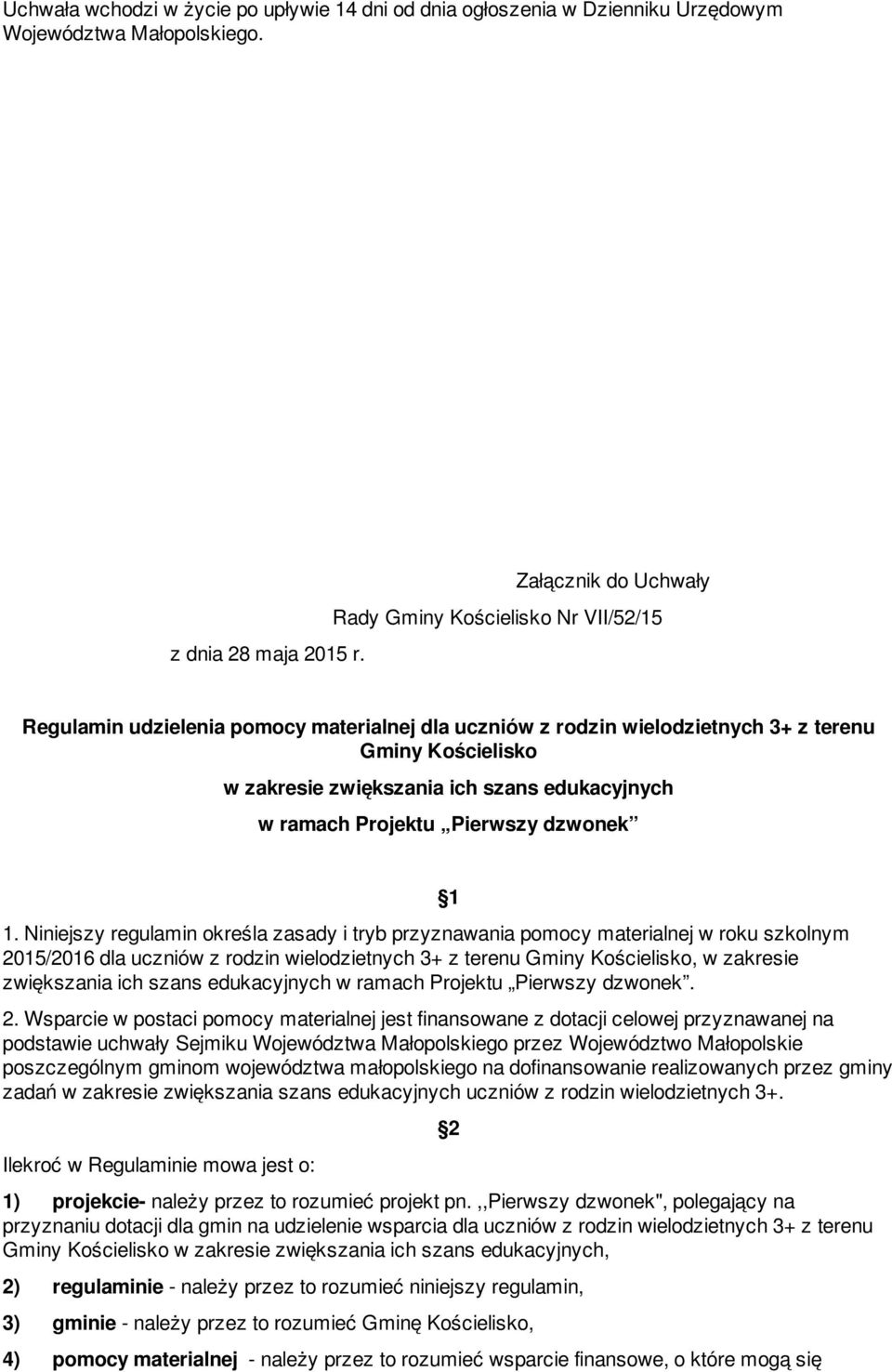 edukacyjnych w ramach Projektu Pierwszy dzwonek 1.