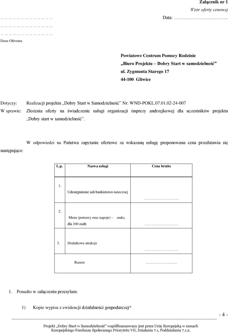 02-24-007 Złożenia oferty na świadczenie usługi organizacji imprezy andrzejkowej dla uczestników projektu Dobry start w samodzielność.