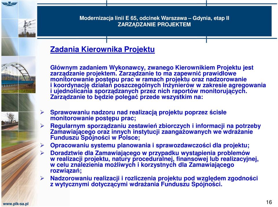 sporządzanych przez nich raportów monitorujących.