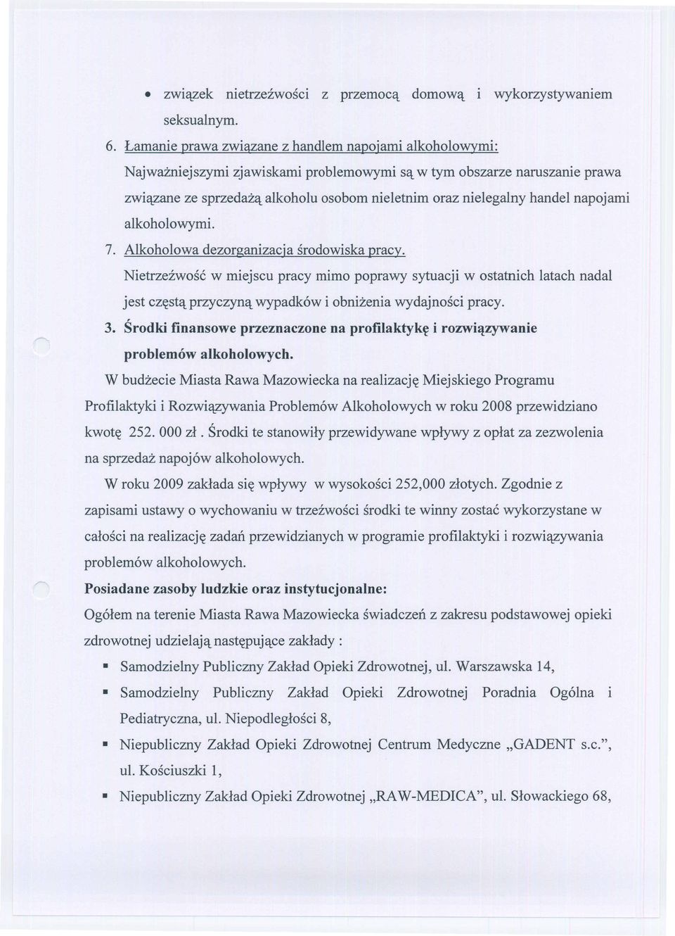 handel napojami alkoholowymi. 7. Alkoholowa dezorganizacja srodowiska pracy.
