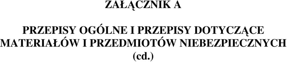 DOTYCZĄCE MATERIAŁÓW I