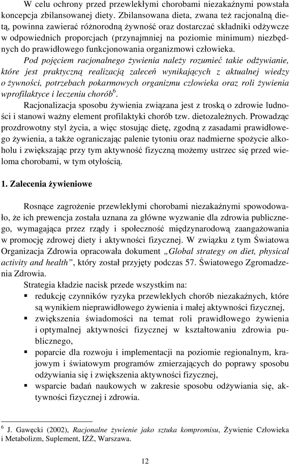 prawidłowego funkcjonowania organizmowi człowieka.