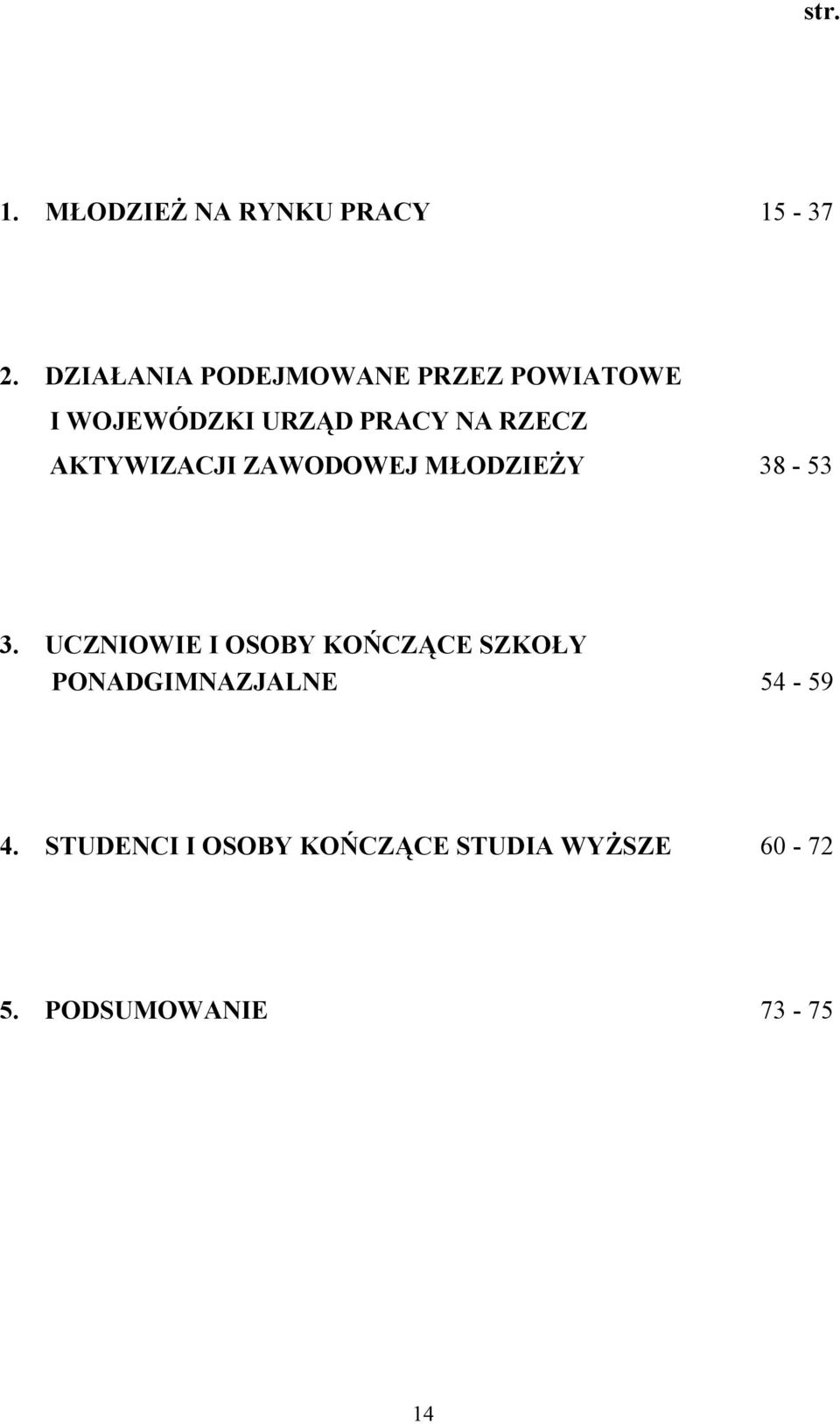 RZECZ AKTYWIZACJI ZAWODOWEJ MŁODZIEŻY 38-53 3.