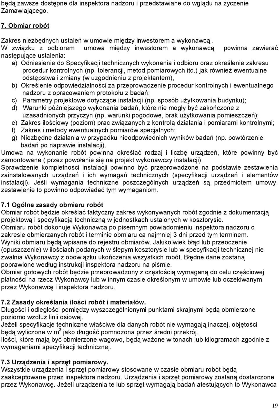 kontrolnych (np. tolerancji, metod pomiarowych itd.