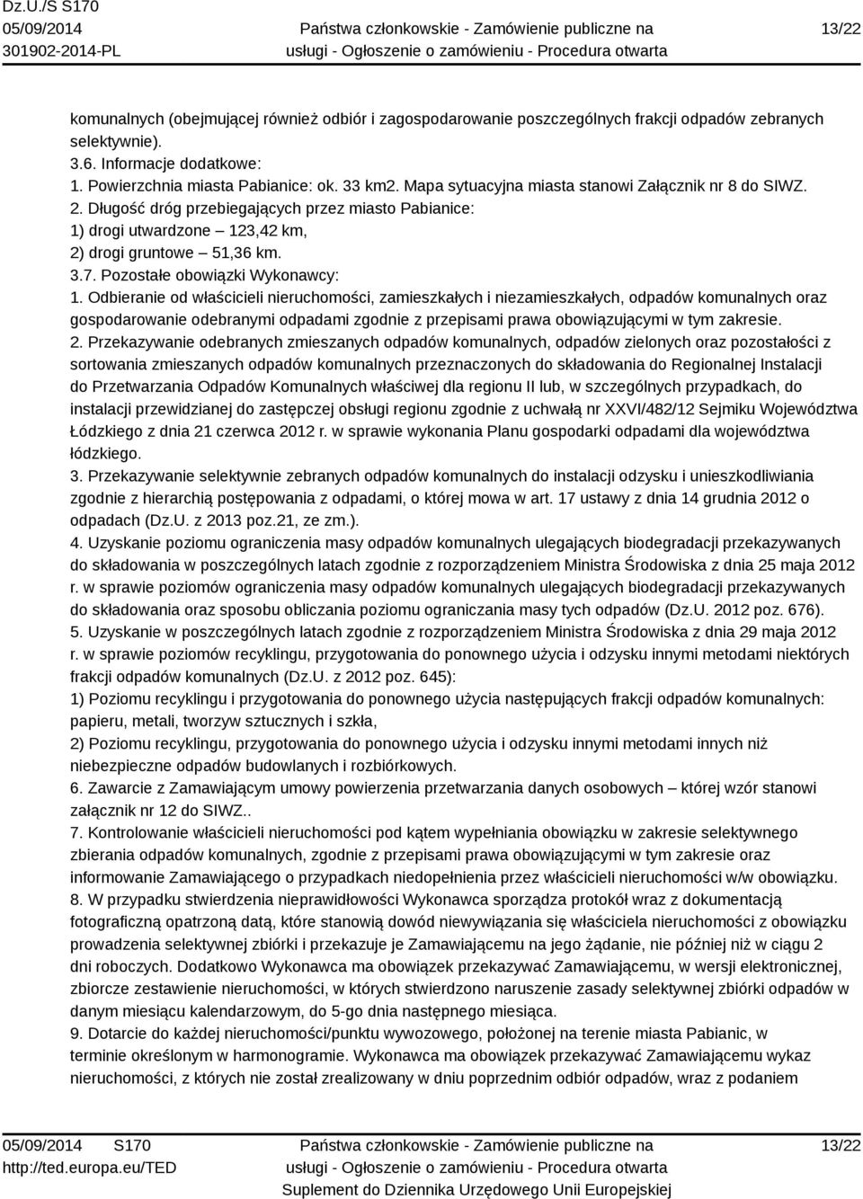 Pozostałe obowiązki Wykonawcy: 1.