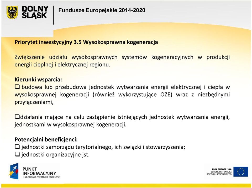 Kierunki wsparcia: budowa lub przebudowa jednostek wytwarzania energii elektrycznej i ciepła w wysokosprawnej kogeneracji (również