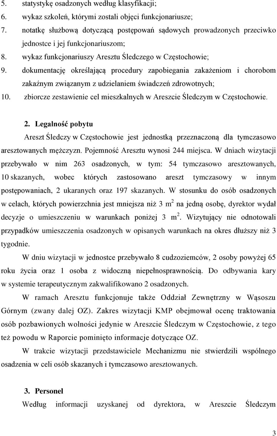 dokumentację określającą procedury zapobiegania zakażeniom i chorobom zakaźnym związanym z udzielaniem świadczeń zdrowotnych; 10.