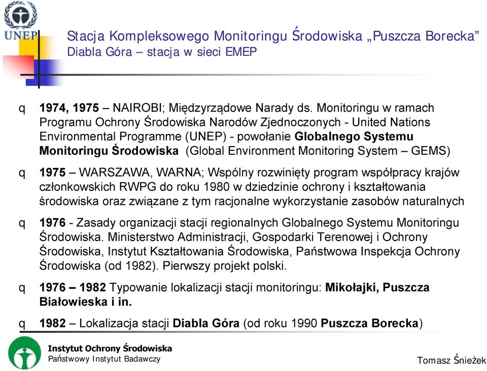 Monitoring System GEMS) 1975 WARSZAWA, WARNA; Wspólny rozwinięty program współpracy krajów członkowskich RWPG do roku 1980 w dziedzinie ochrony i kształtowania środowiska oraz związane z tym