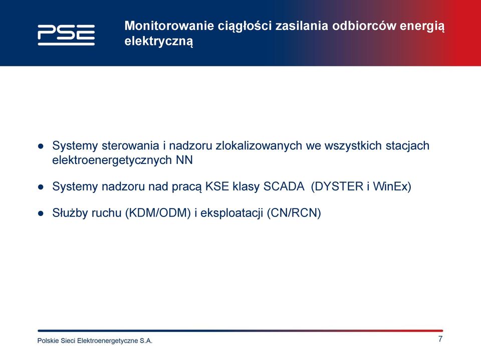 stacjach elektroenergetycznych NN Systemy nadzoru nad pracą KSE