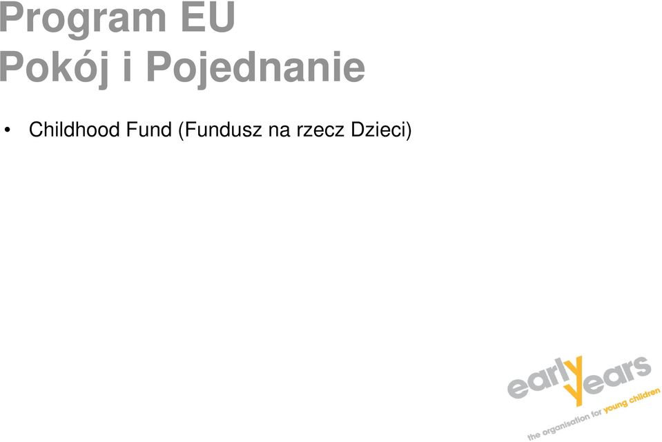 Childhood Fund