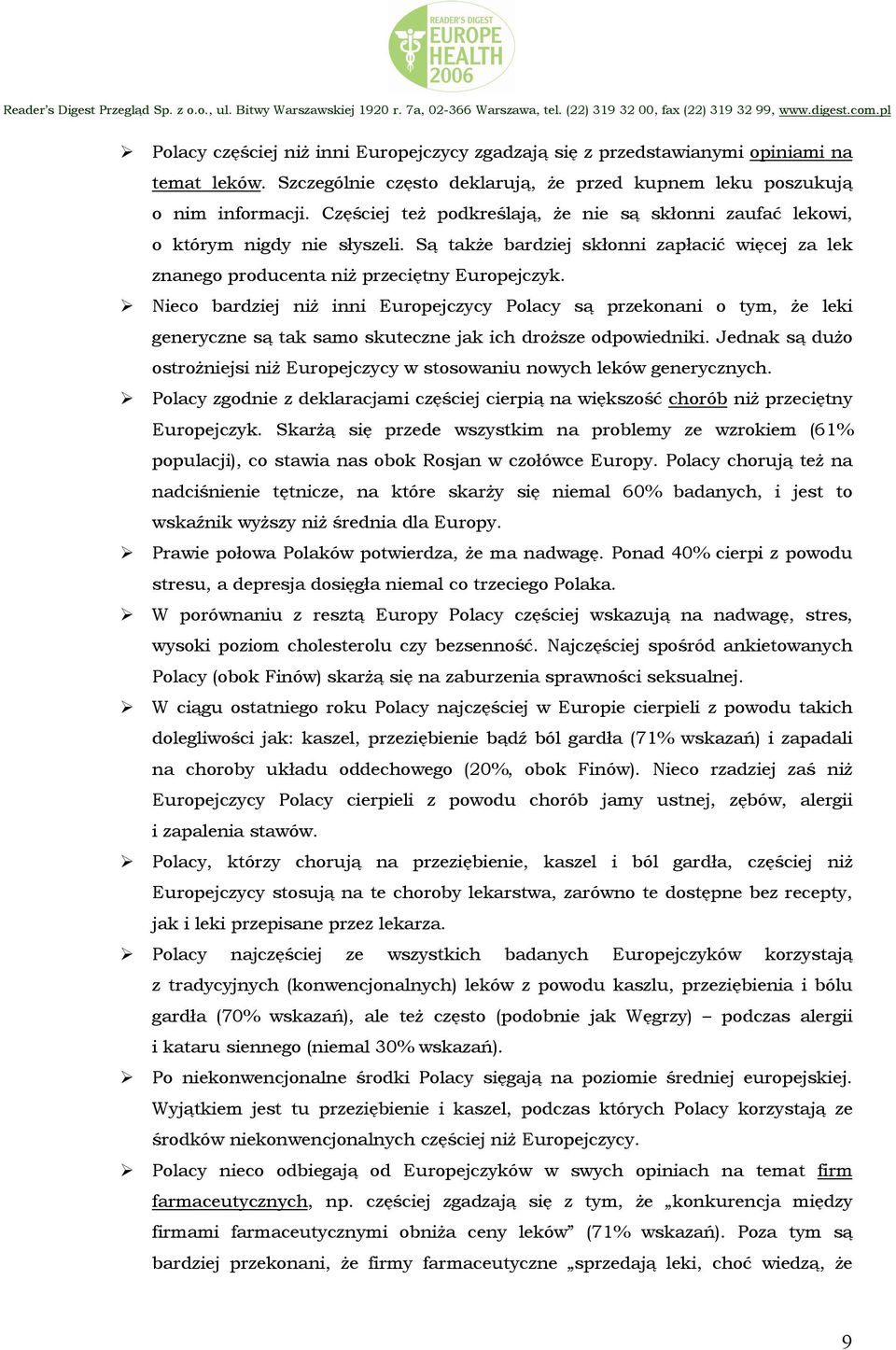 Nieco bardziej niż inni Europejczycy Polacy są przekonani o tym, że leki generyczne są tak samo skuteczne jak ich droższe odpowiedniki.