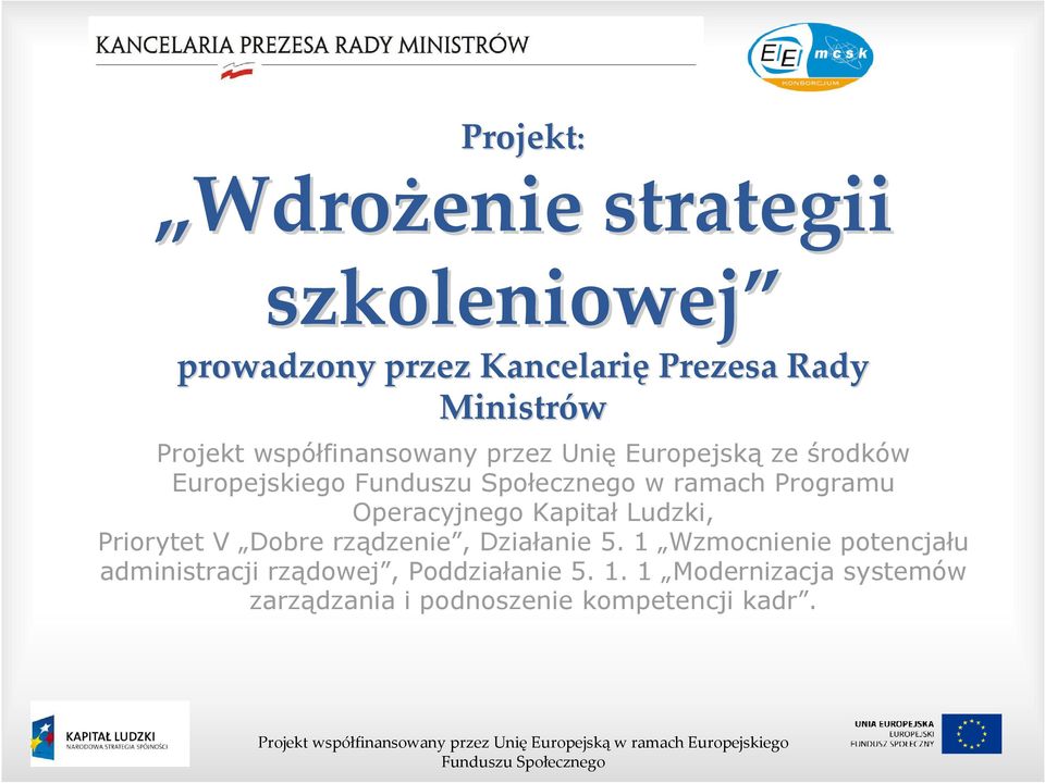 Operacyjnego Kapitał Ludzki, Priorytet V Dobre rządzenie, Działanie 5.