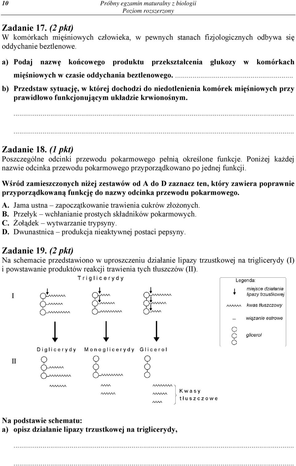 ... b) Przedstaw sytuację, w której dochodzi do niedotlenienia komórek mięśniowych przy prawidłowo funkcjonującym układzie krwionośnym. Zadanie 18.