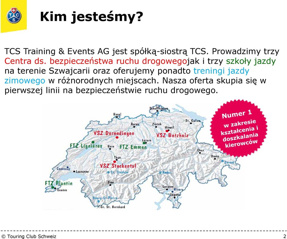 bezpieczeństwa ruchu drogowegojak i trzy szkoły jazdy na terenie Szwajcarii oraz