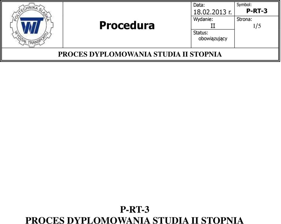 P-RT-3 Strona: 1/5 PROCES DYPLOMOWANIA