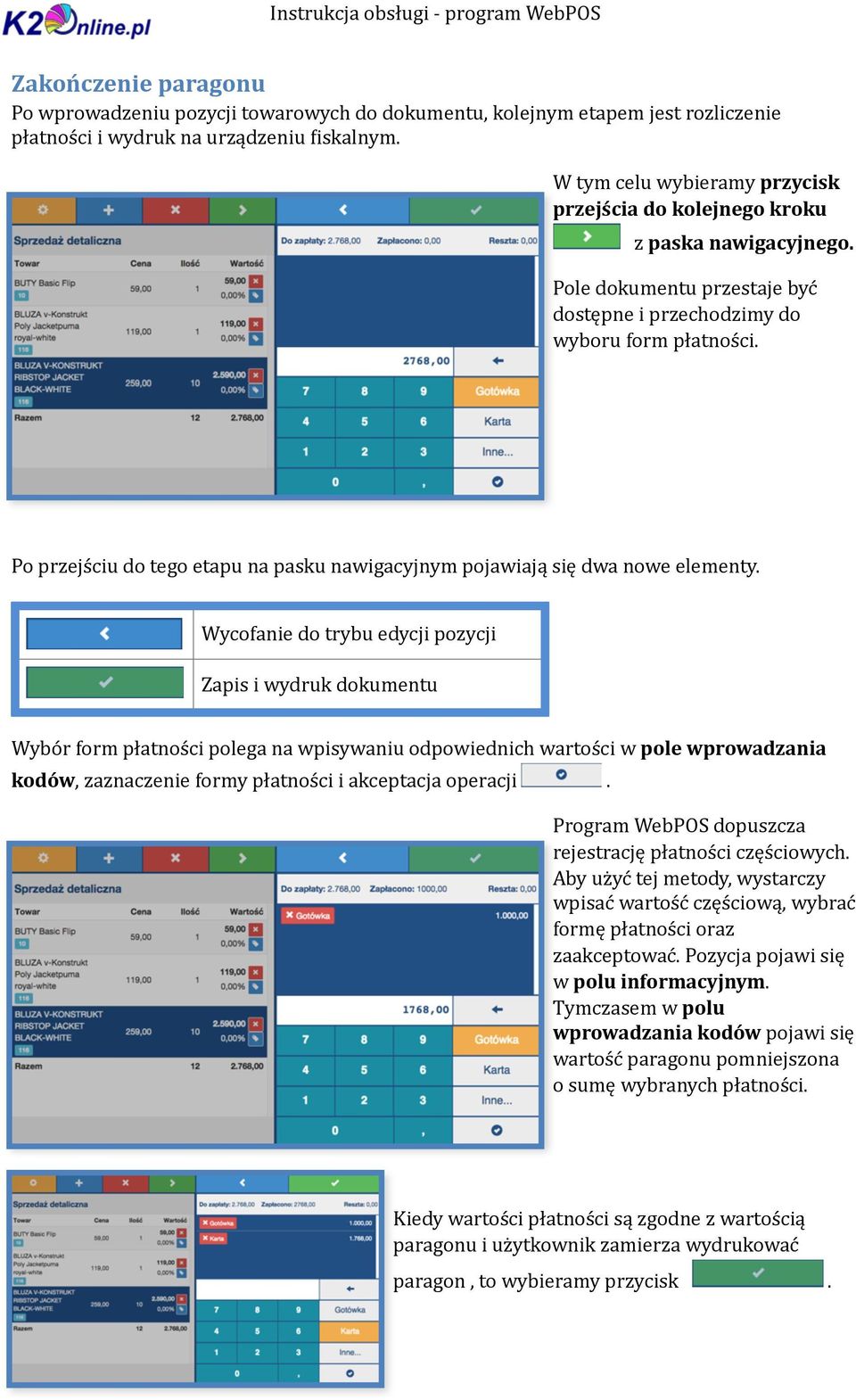 Po przejściu do tego etapu na pasku nawigacyjnym pojawiają się dwa nowe elementy.