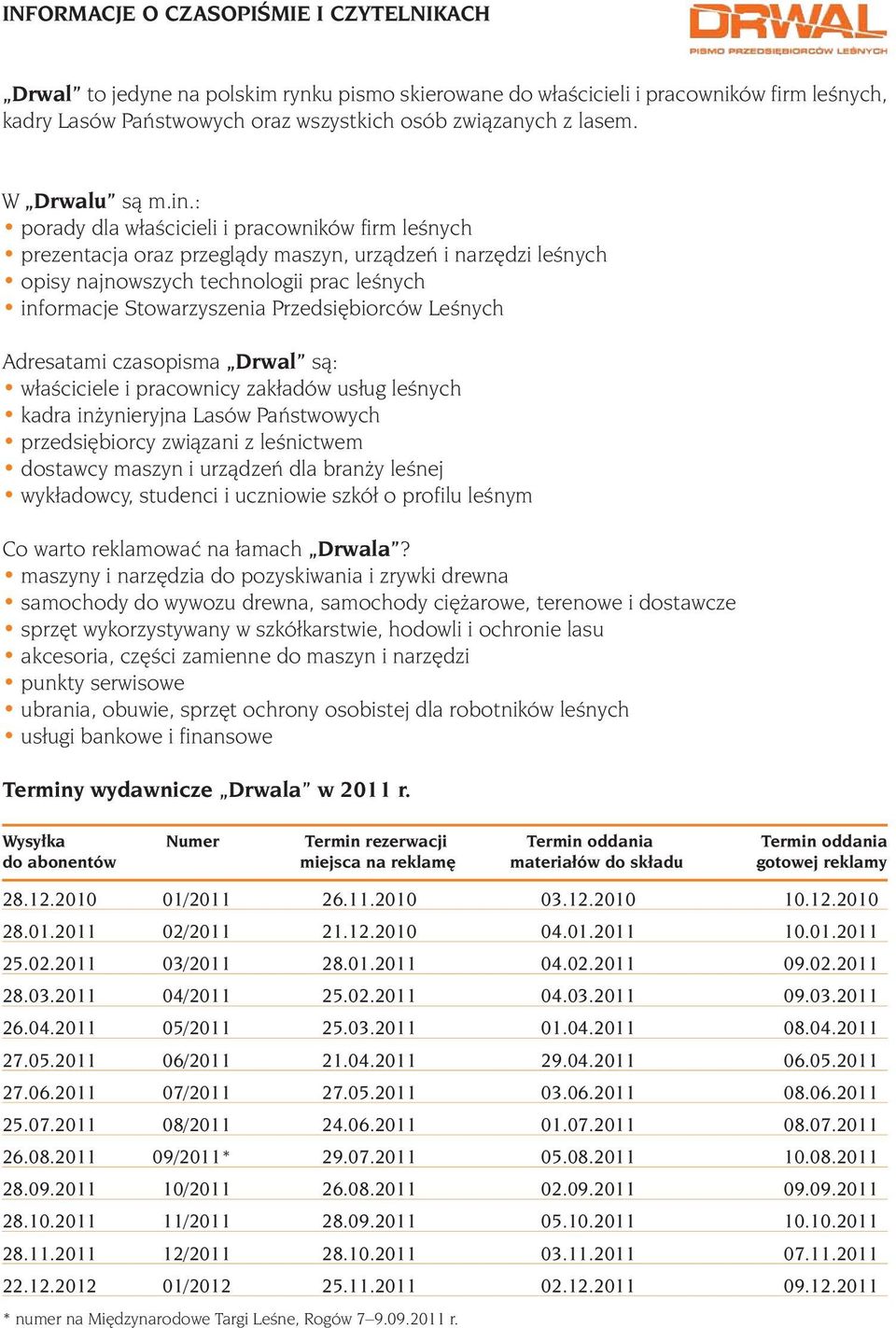 : porady dla właêcicieli i pracowników firm leênych prezentacja oraz przeglàdy maszyn, urzàdzeƒ i narz dzi leênych opisy najnowszych technologii prac leênych informacje Stowarzyszenia Przedsi biorców