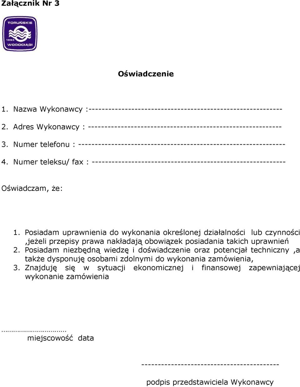 Posiadam uprawnienia do wykonania określonej działalności lub czynności,jeżeli przepisy prawa nakładają obowiązek posiadania takich uprawnień 2.