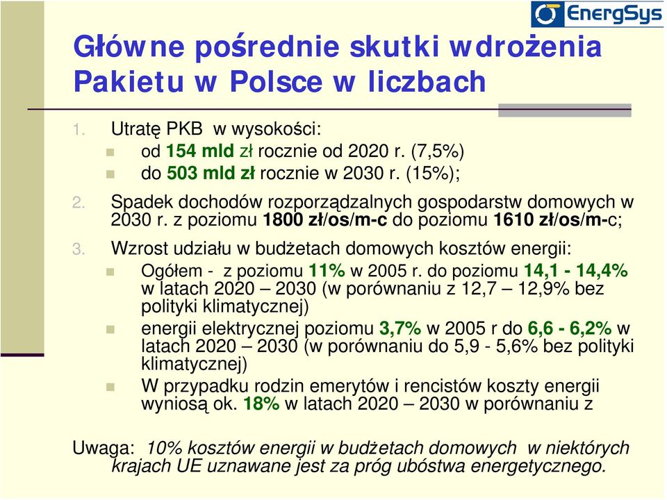 Wzrost udziału w budżetach domowych kosztów energii: Ogółem - z poziomu 11% w 2005 r.