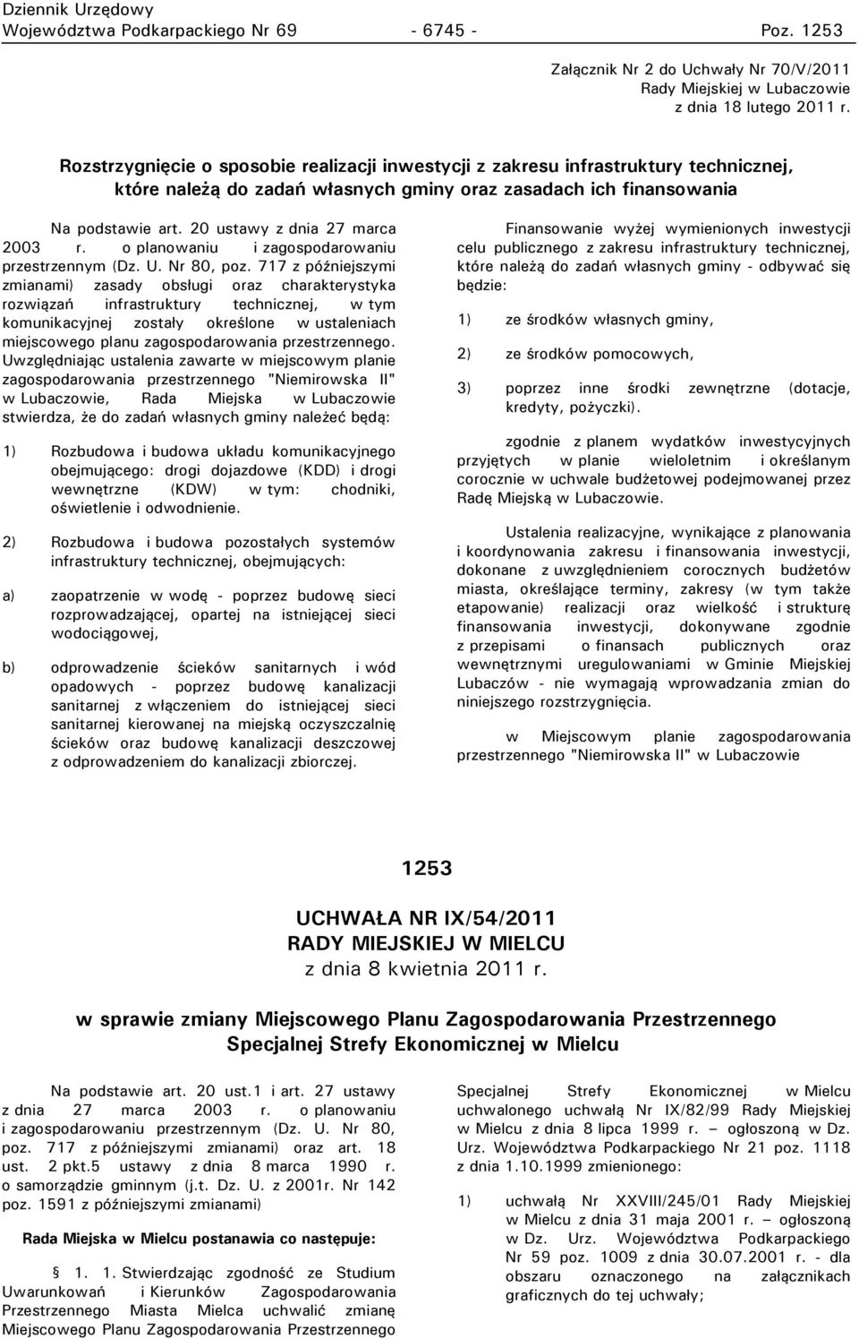 20 ustawy z dnia 27 marca 2003 r. o planowaniu i zagospodarowaniu przestrzennym (Dz. U. Nr 80, poz.