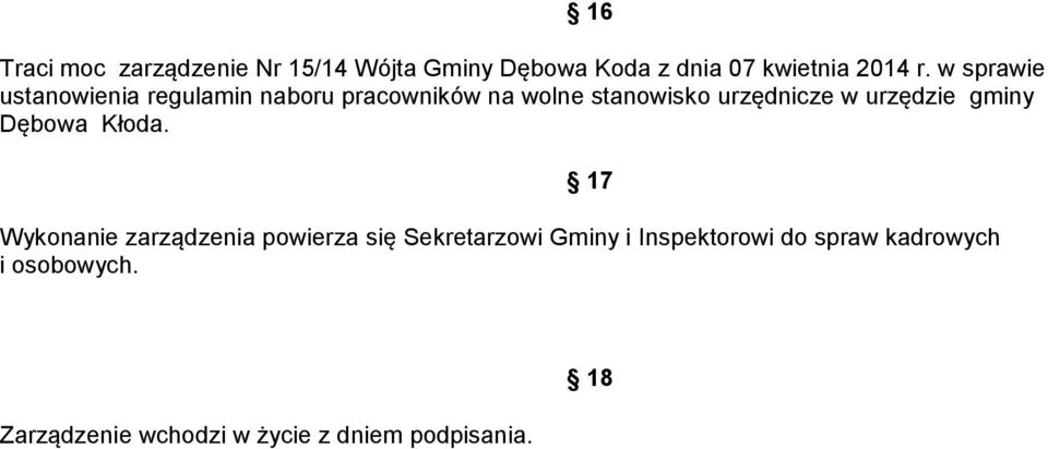 urzędzie gminy Dębowa Kłoda.