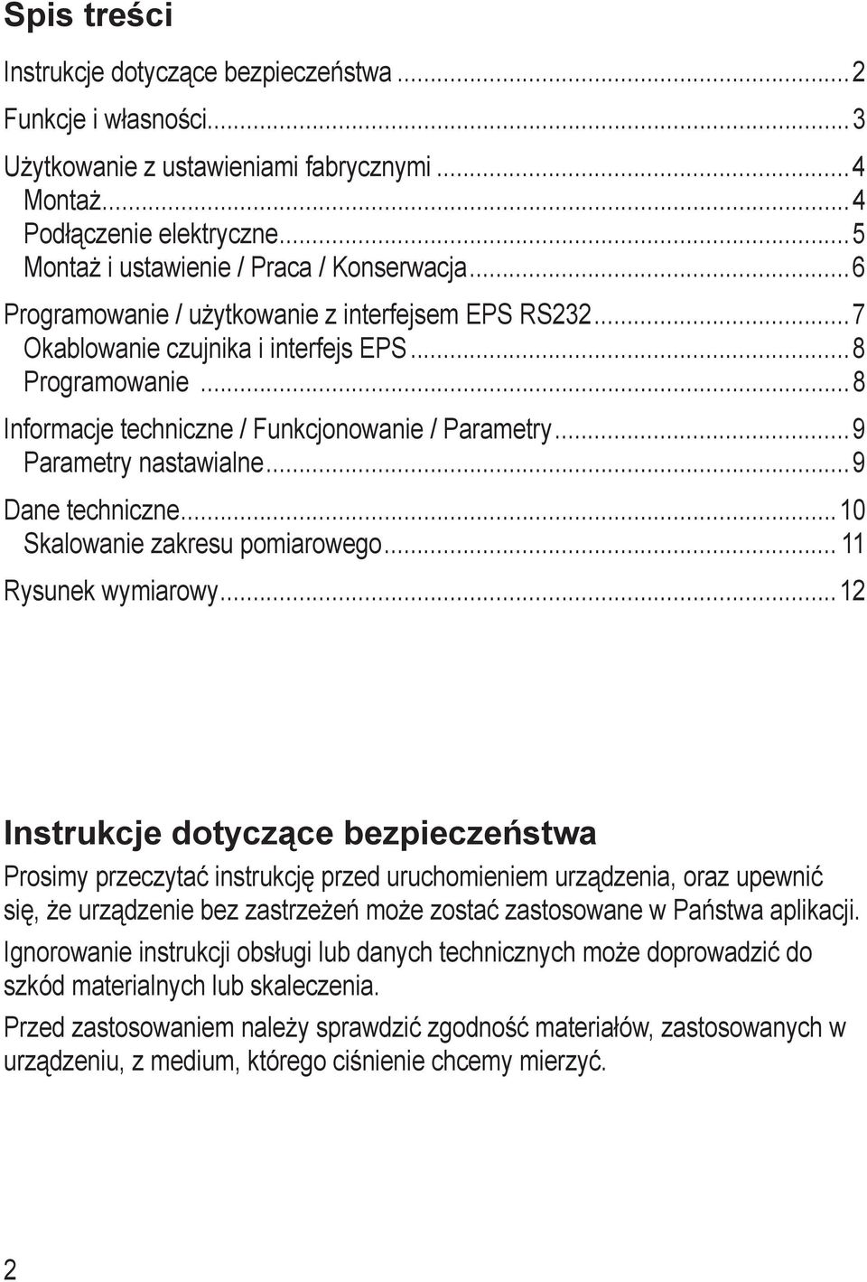 ..9 Dane techniczne...0 Skalowanie zakresu pomiarowego... Rysunek wymiarowy.