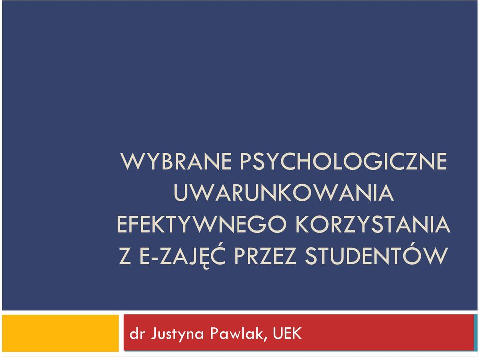 KORZYSTANIA Z E-ZAJĘĆ PRZEZ