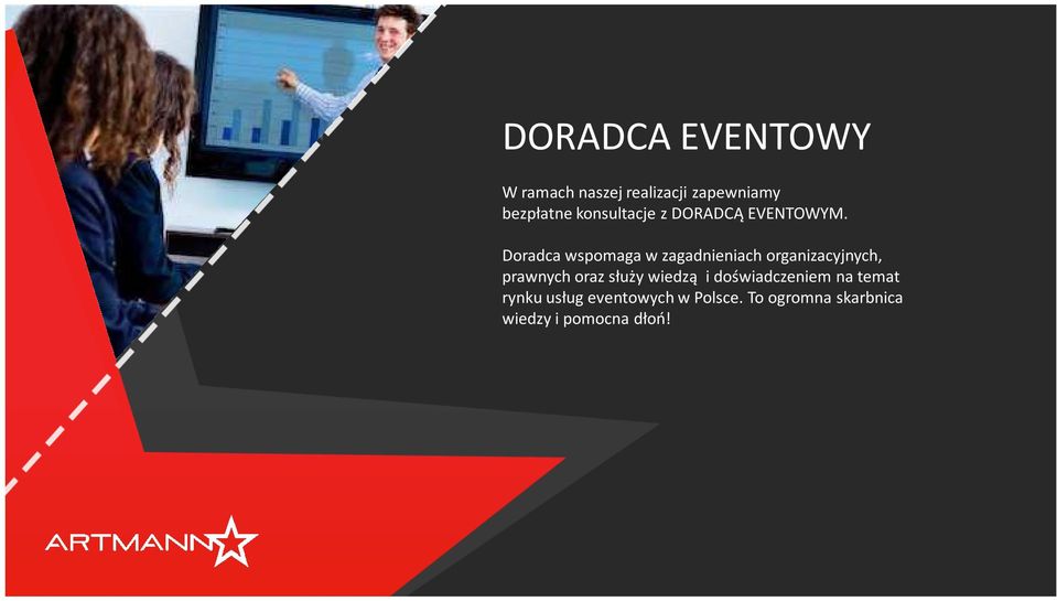 Doradca wspomaga w zagadnieniach organizacyjnych, prawnych oraz