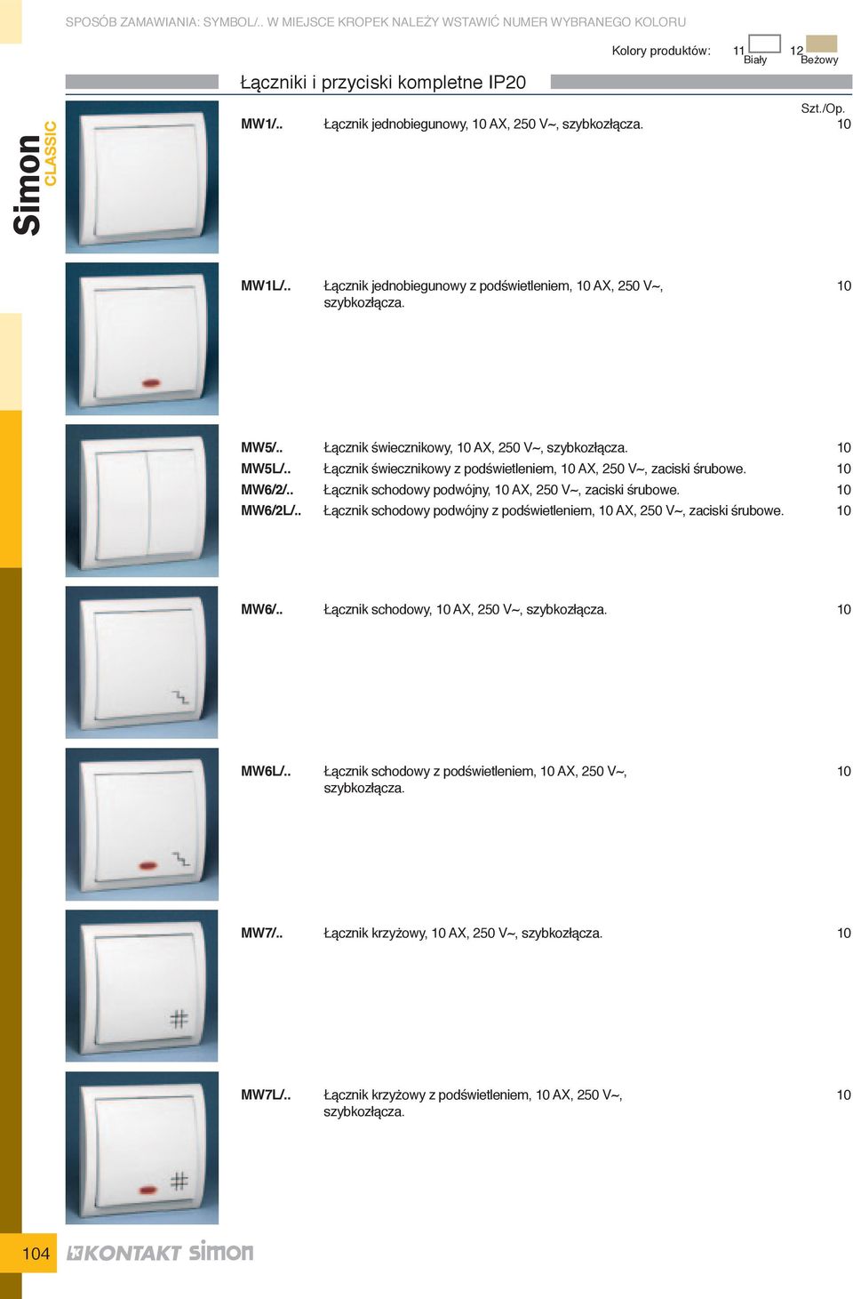 . Łącznik świecznikowy z podświetleniem, AX, 250 V~, zaciski śrubowe. mw6/2/.. Łącznik schodowy podwójny, AX, 250 V~, zaciski śrubowe. mw6/2l/.