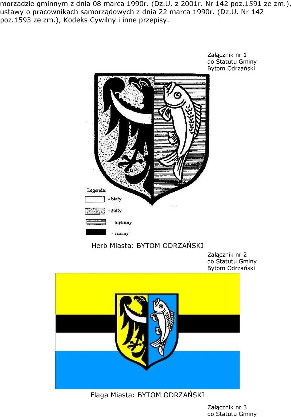 1593 ze zm.), Kodeks Cywilny i inne przepisy.