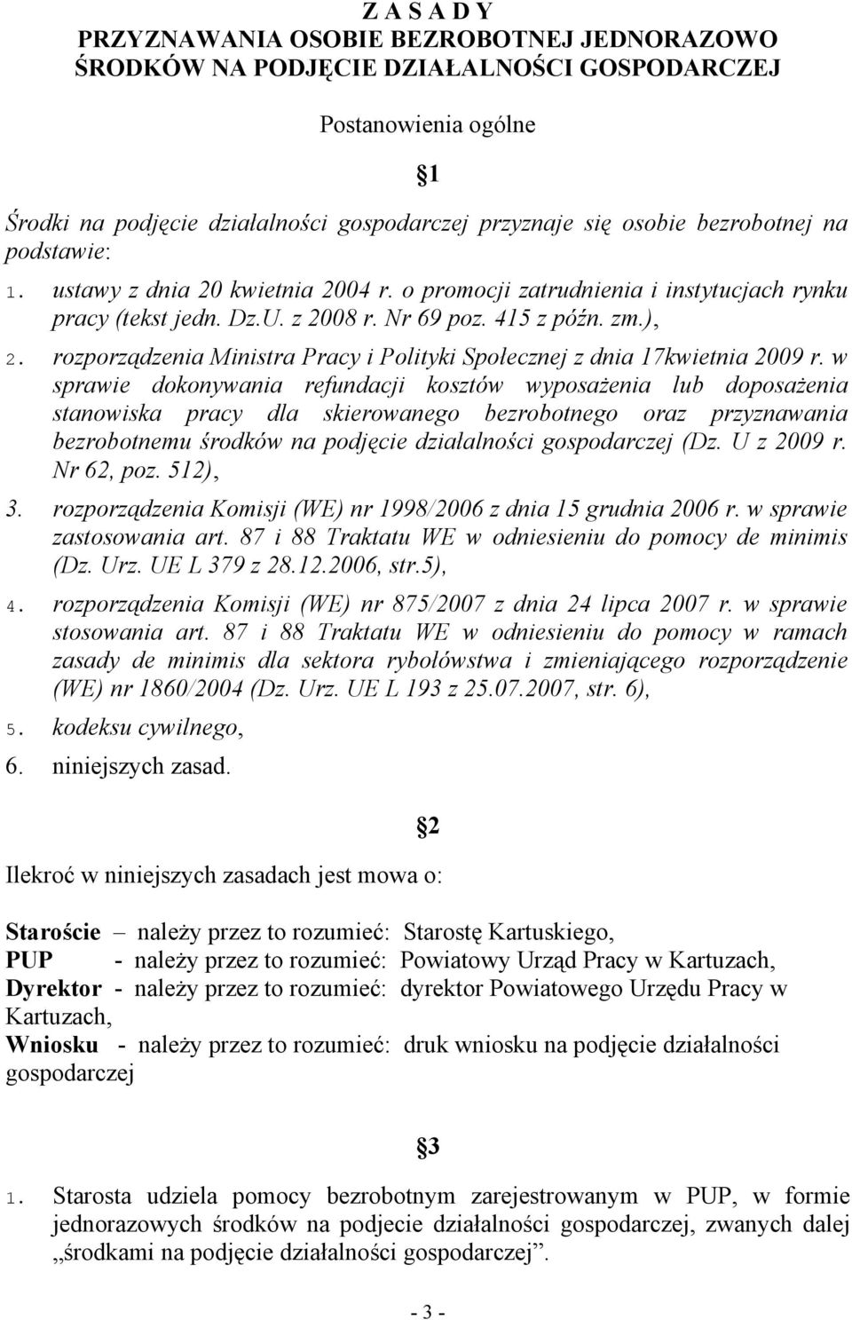 rozporządzenia Ministra Pracy i Polityki Społecznej z dnia 17kwietnia 2009 r.