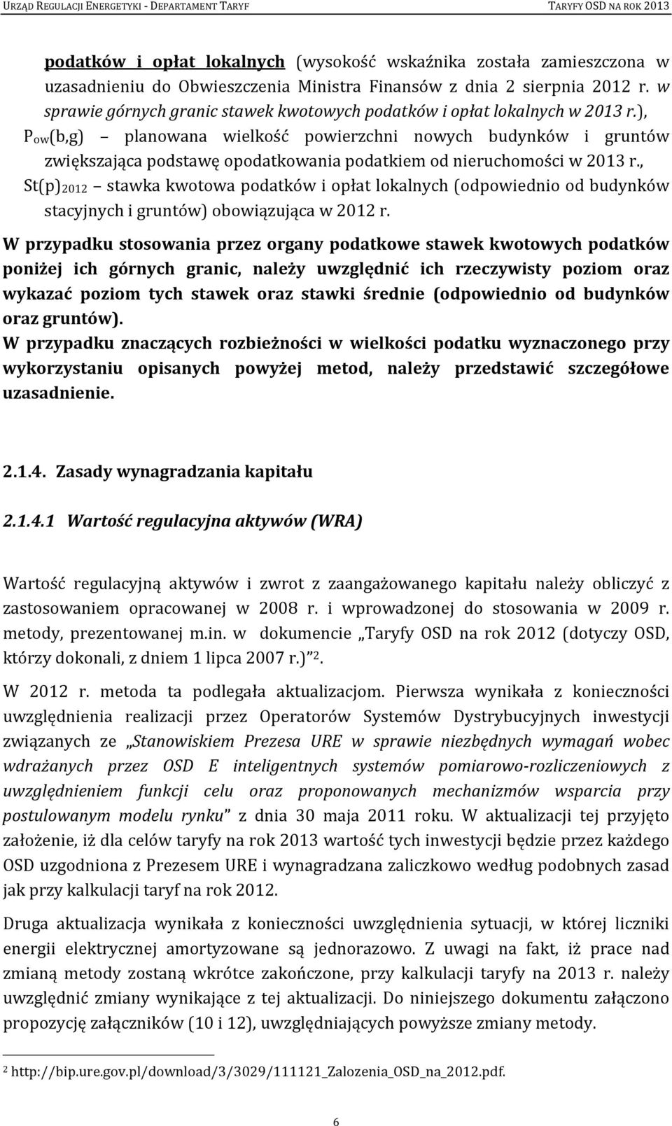 ), Pow(b,g) planowana wielkość powierzchni nowych budynków i gruntów zwiększająca podstawę opodatkowania podatkiem od nieruchomości w 2013 r.