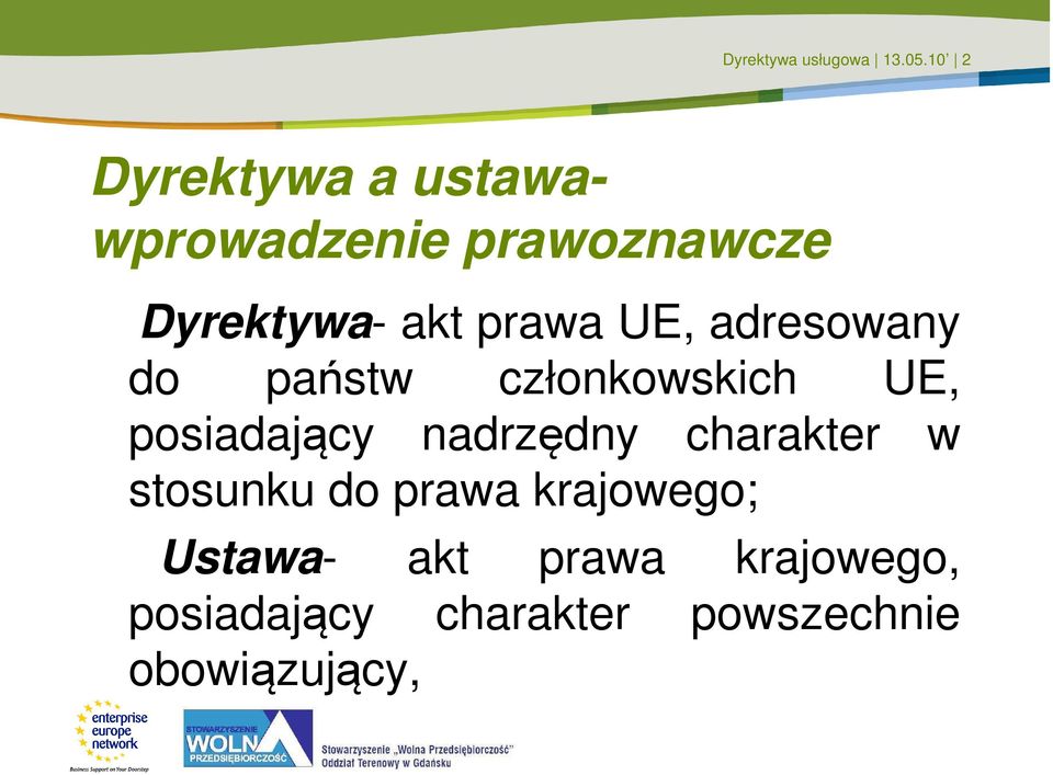 prawa UE, adresowany do państw członkowskich UE, posiadający