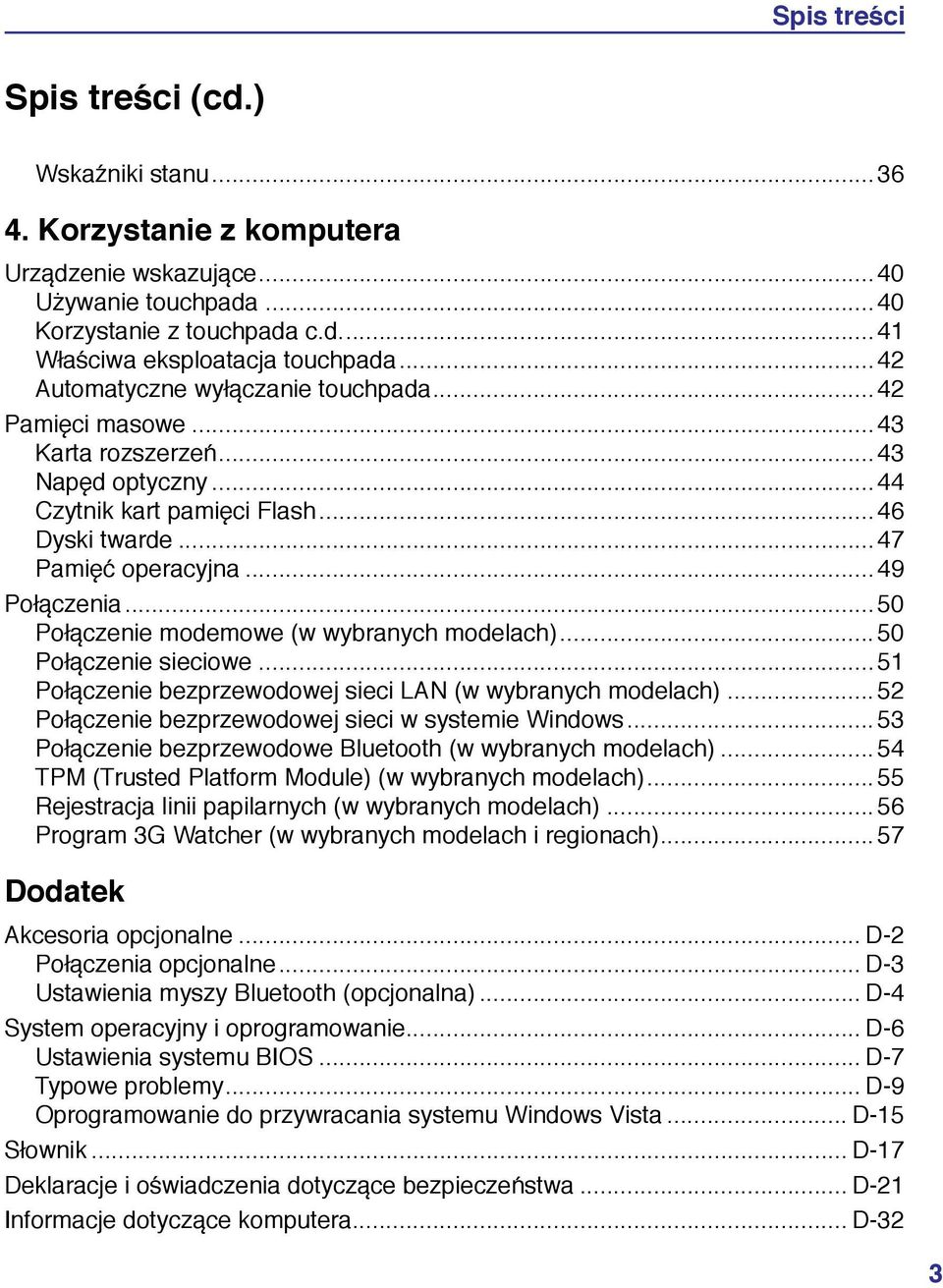 enie wskazujące 40 Używanie touchpada
