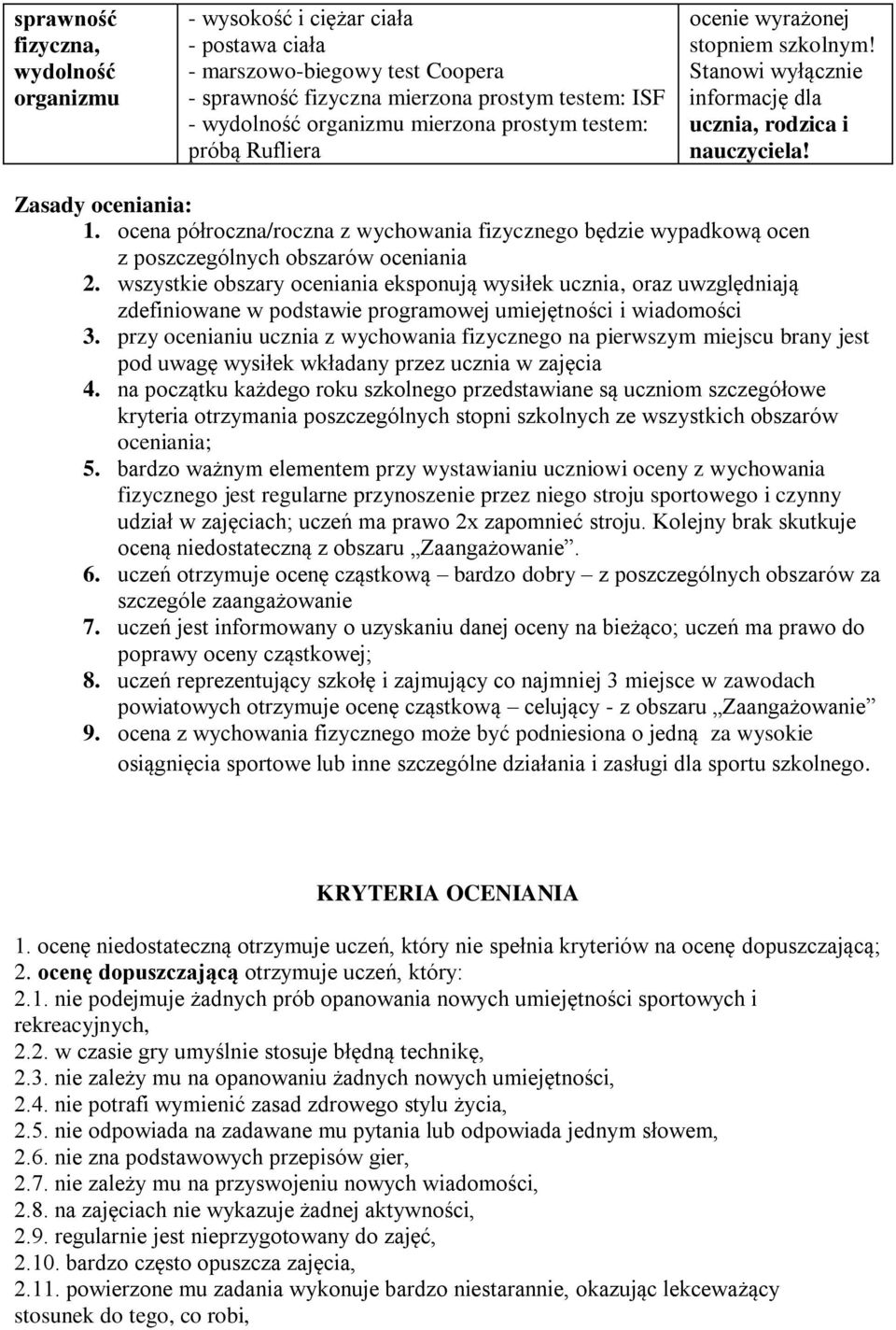 ocena półroczna/roczna z wychowania fizycznego będzie wypadkową ocen z poszczególnych obszarów oceniania 2.
