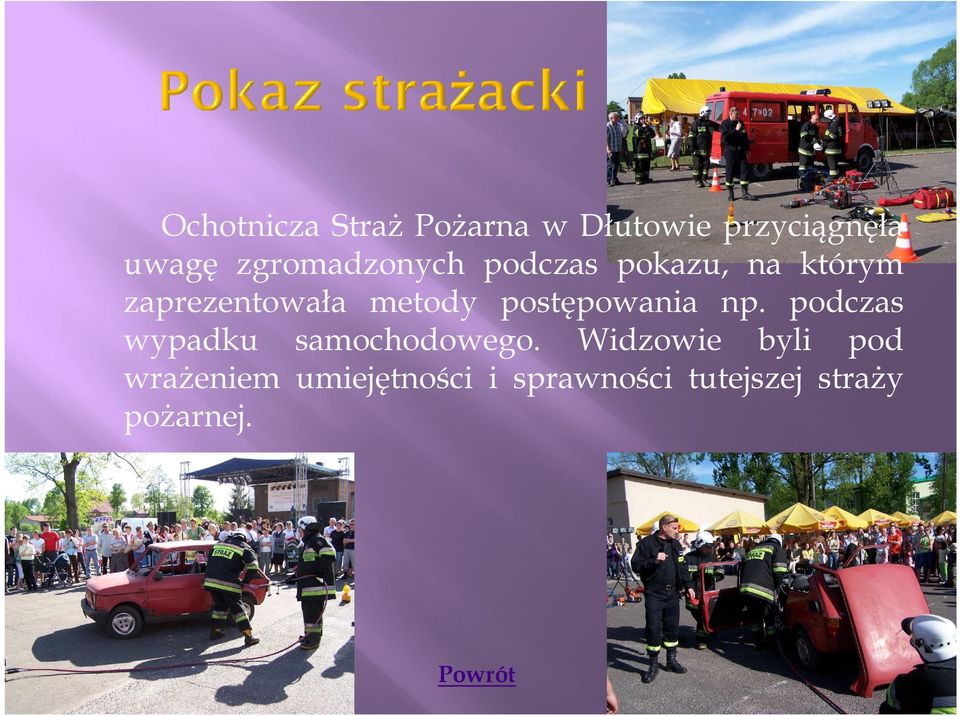 postępowania np. podczas wypadku samochodowego.