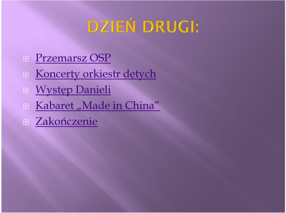 dętych Występ Danieli