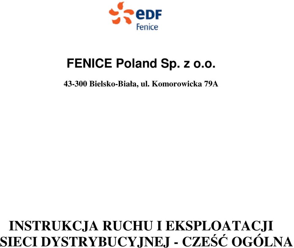o. 43-300 Bielsko-Biała, ul.