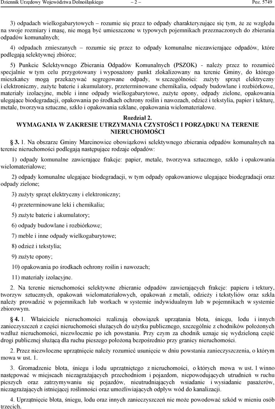 zbierania odpadów komunalnych; 4) odpadach zmieszanych rozumie się przez to odpady komunalne niezawierające odpadów, które podlegają selektywnej zbiórce; 5) Punkcie Selektywnego Zbierania Odpadów
