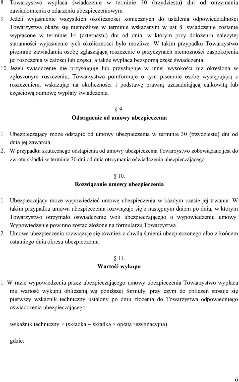 (czternastu) dni od dnia, w którym przy dołożeniu należytej staranności wyjaśnienie tych okoliczności było możliwe.
