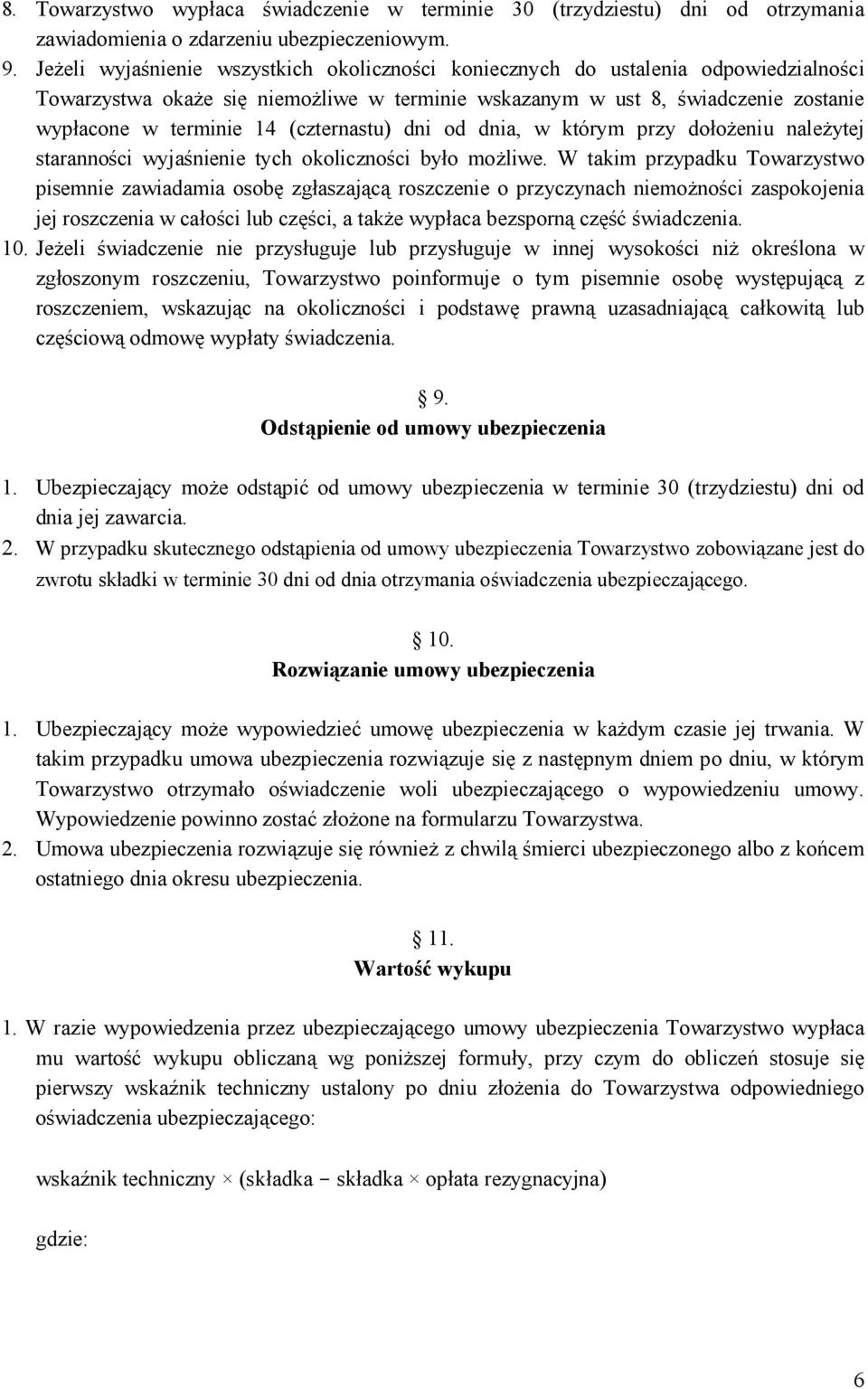 (czternastu) dni od dnia, w którym przy dołożeniu należytej staranności wyjaśnienie tych okoliczności było możliwe.