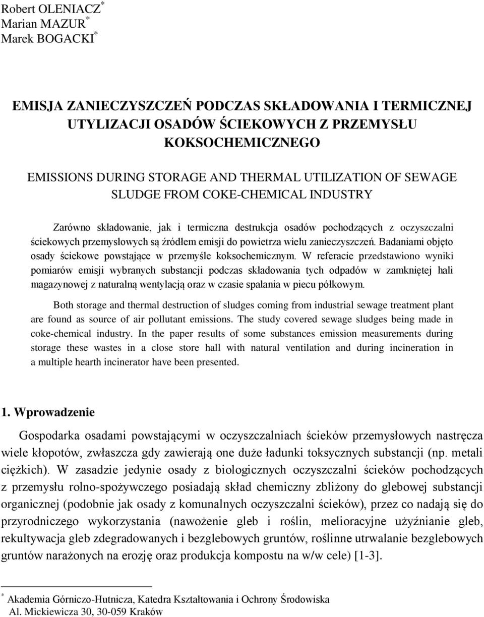 wielu zanieczyszczeń. Badaniami objęto osady ściekowe powstające w przemyśle koksochemicznym.