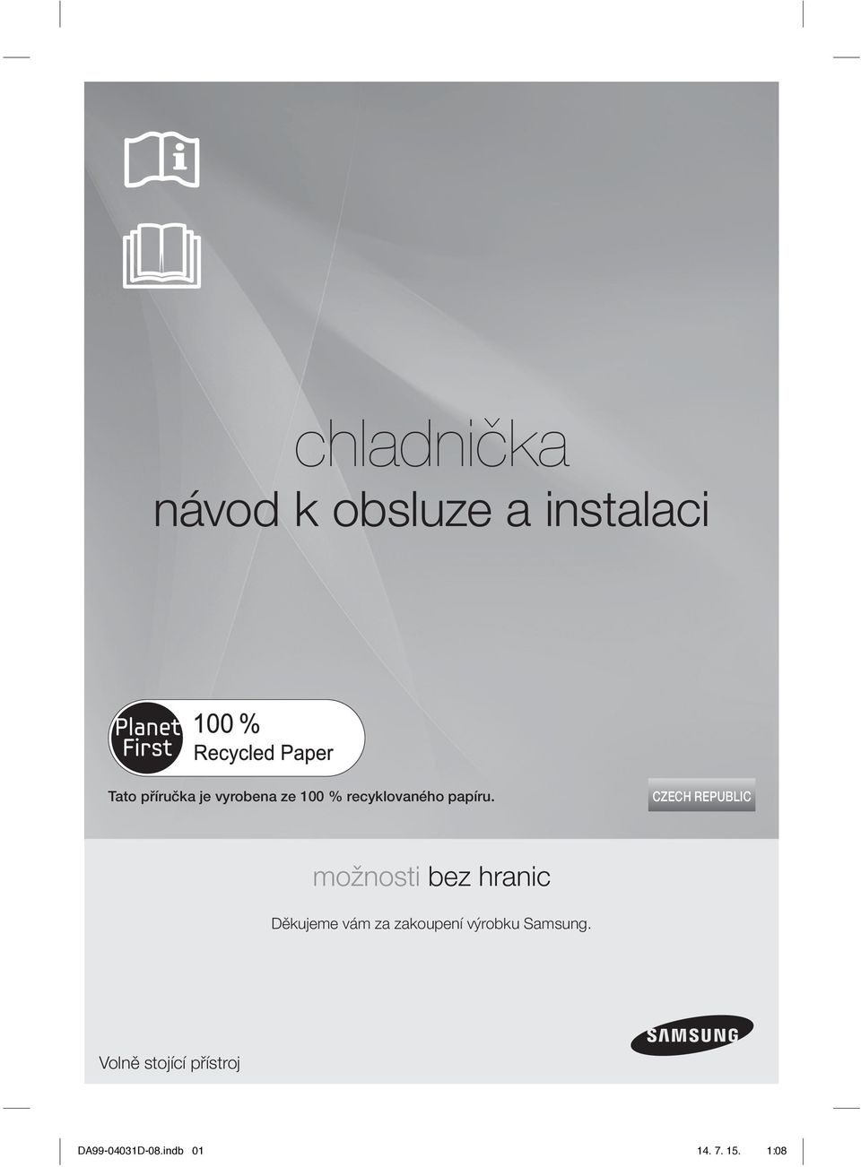 CZECH REPUBLIC možnosti bez hranic Děkujeme vám za