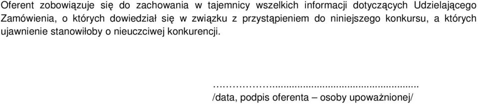 z przystąpieniem do niniejszego konkursu, a których ujawnienie