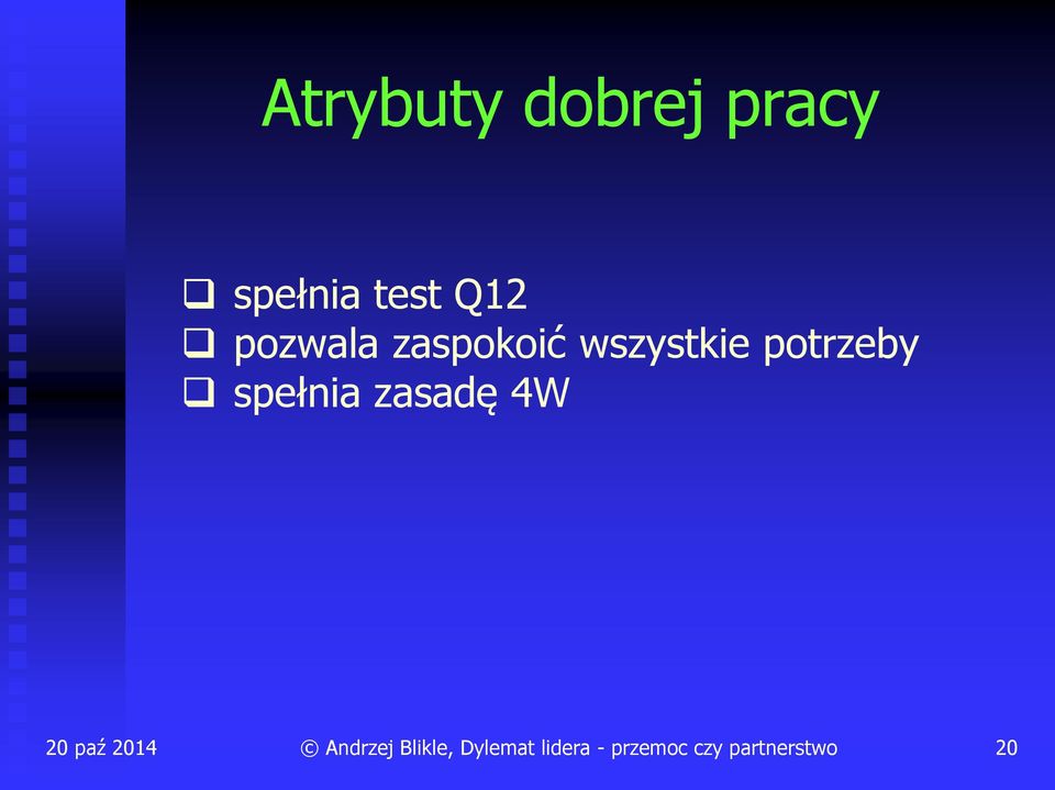 pozwala zaspokoić