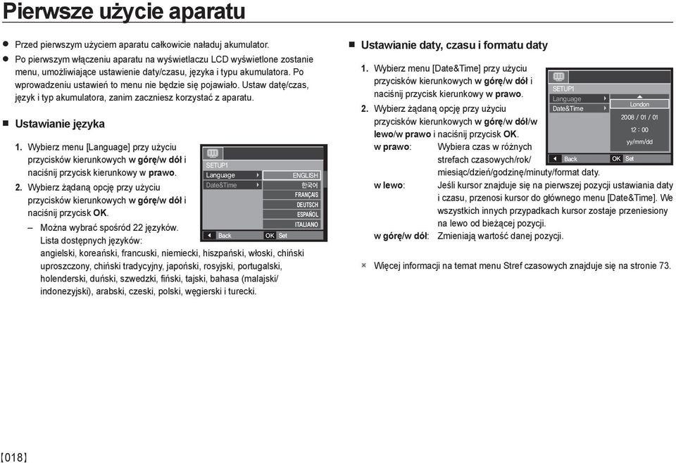 Ustaw datę/czas, język i typ akumulatora, zanim zaczniesz korzystać z aparatu. Ustawianie języka 1.